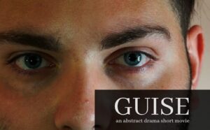 Guise: il cortometraggio sulla resilienza