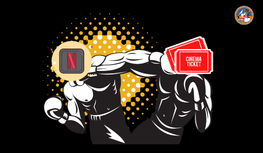 Nteflix vs Cinema